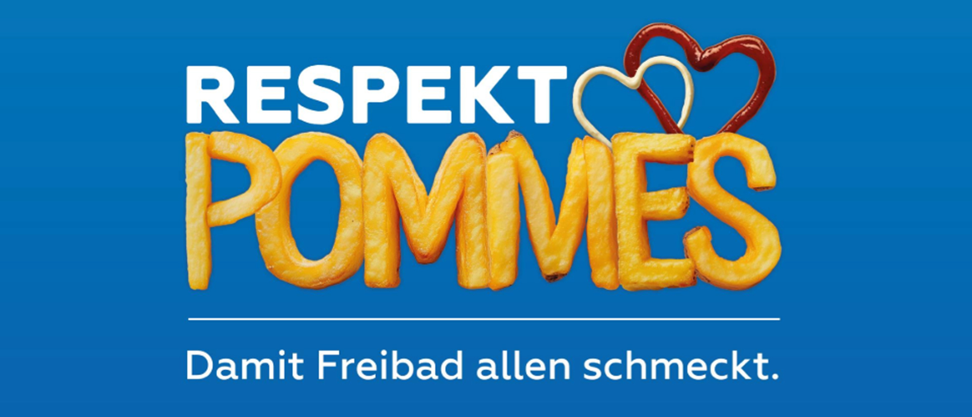 blauer Hintergrund mit der Aufschrift Respekt-Pommes - Damit Freibad allen schmeckt
